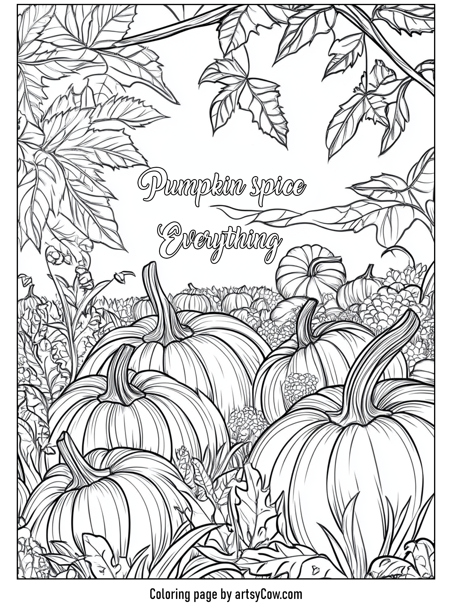 thanksgiving coloring pages for adults featuring a pumpkin patch with intricate designs and a text saying 'Pumpkin spice everything'.
